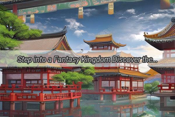 Step into a Fantasy Kingdom Discover the Enchanting World of Koreas China Disneyland